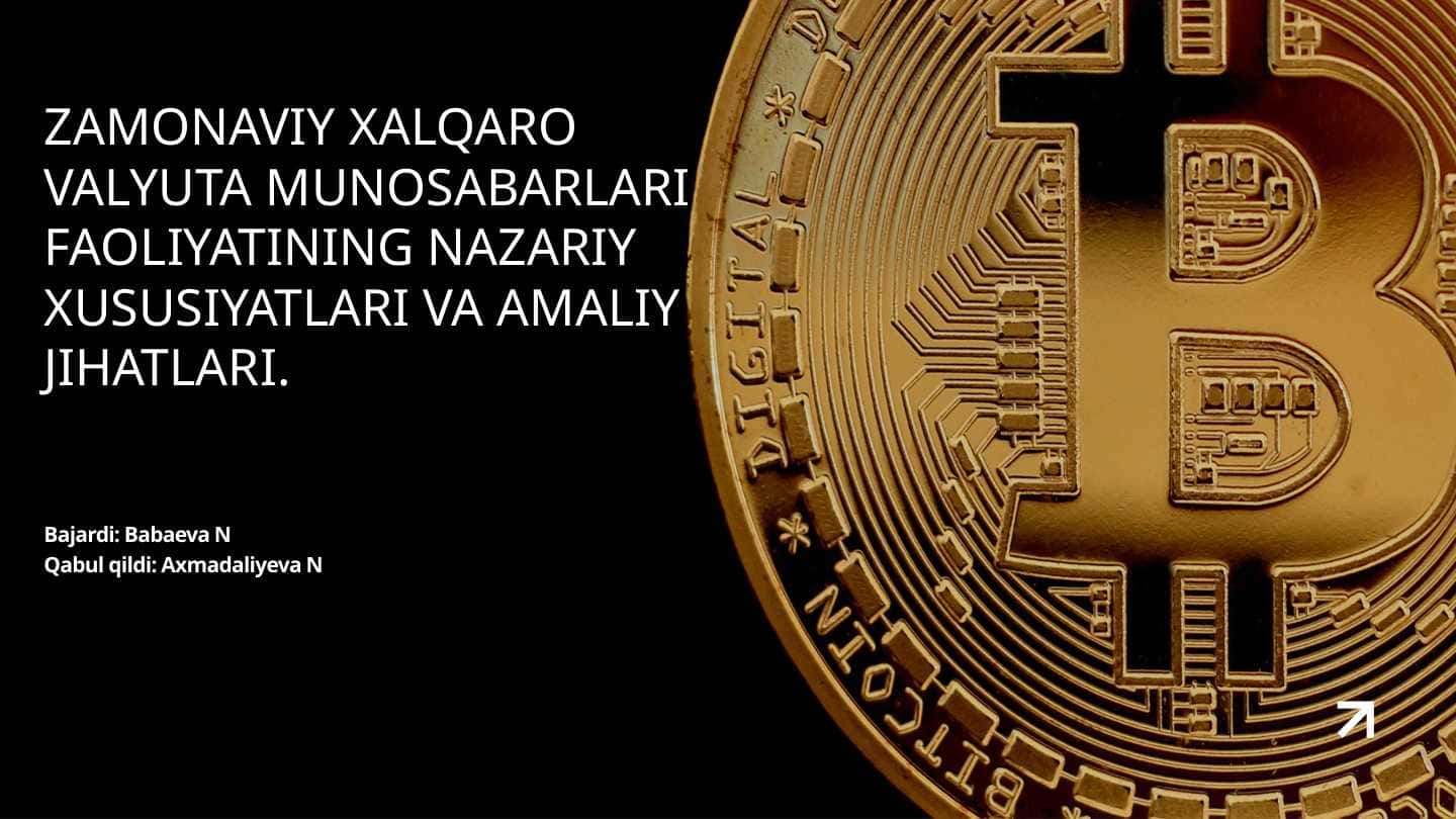 Zamonaviy xalqaro valyuta munosabatlari faoliyatining nazariy xususiyatlari 1