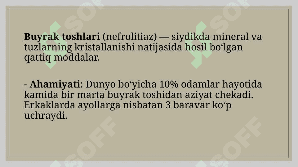 Buyrakda tosh hosil bo‘lish sabablari va mexanizmlari.BUYRAK VA SIYDIK TOSH  KASALLIKLARI- NEFROLITIAZ VA UROLITIAZ. 3