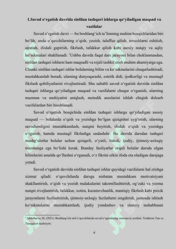 Savod o‘rgatish davrida sinfan tashqari  ishlar (Savodxonlik bayrami va uning kabilar) ni uyushtirish. 4