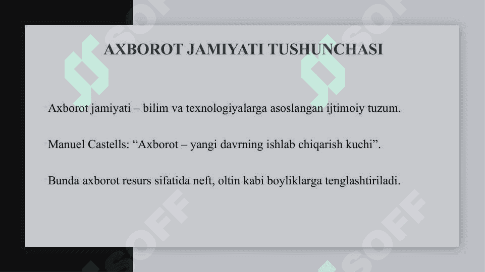 Axborotni jamiyatda tutgan o‘rni va ahamiyati 6