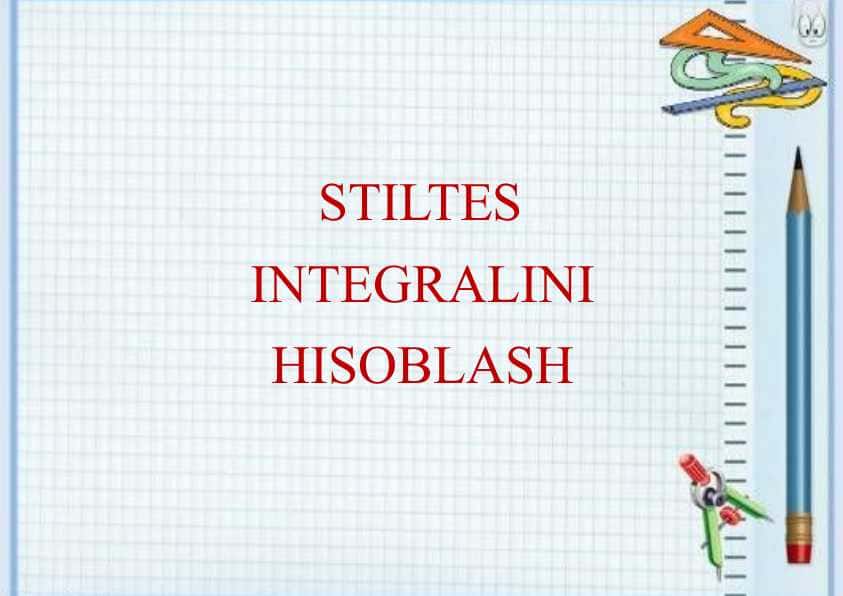 STILTES INTEGRALINI HISOBLASH 1