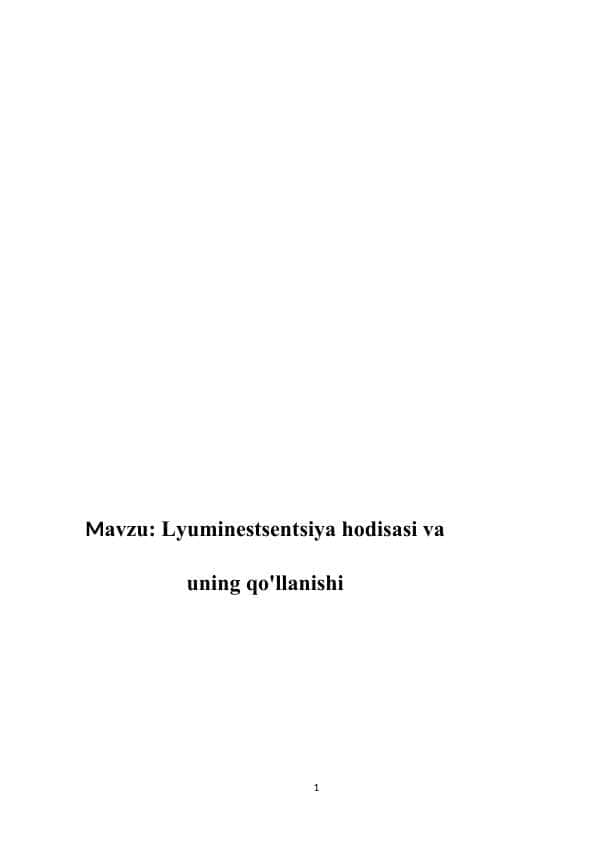 Lyuminestsentsiya hodisasi va uning qo'llanishi