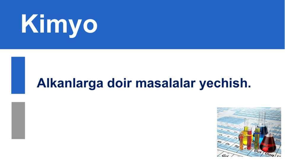 Alkanlarga doir masalalar yechish. 1