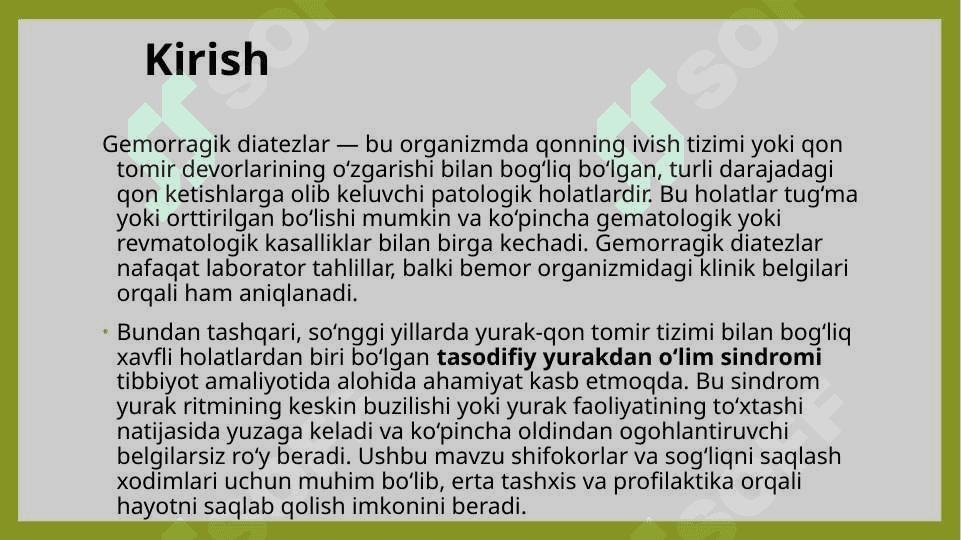 Gemorragik diatezlarning ko‘rinishlari. Tasodifiy yurakdan o‘lim sindromi 4