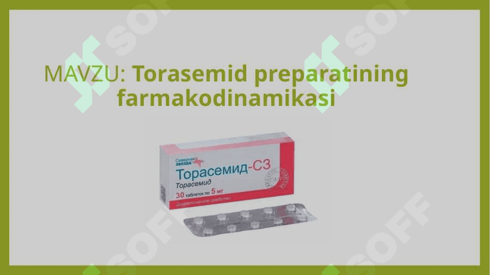 Torasemid preparatining farmakodinamikasi 2