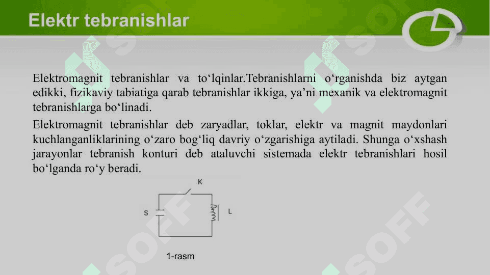 Soʼnish boʼlgandagi elektr tebranishlar. Xususiy elektr tebranishlar tenglamasi. Soʼnish boʼlmagandagi elektr tebranishlar. Majburiy elektr tebranishlar 3