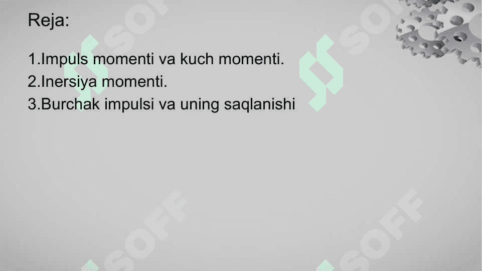 Impuls momenti. Og‘irlik va inersiya markazlari va uni aniqlash usullari. Impuls momentining saqlanish qonuni. 2