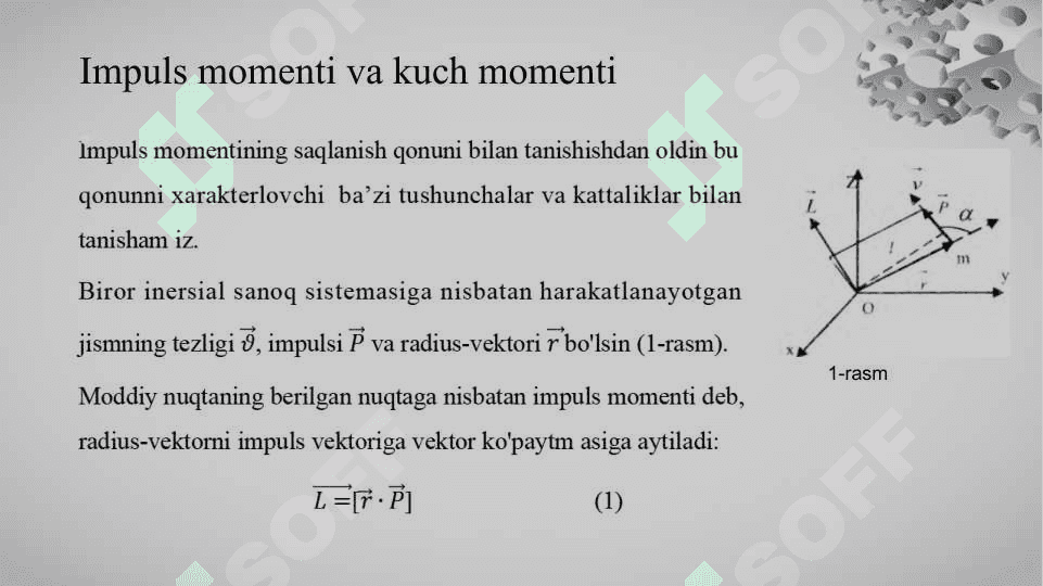 Impuls momenti. Og‘irlik va inersiya markazlari va uni aniqlash usullari. Impuls momentining saqlanish qonuni. 3