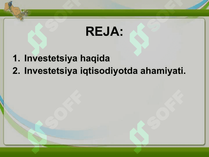 INVESTITSIYANI IQTISODIYOTDAGI O’RNI 2