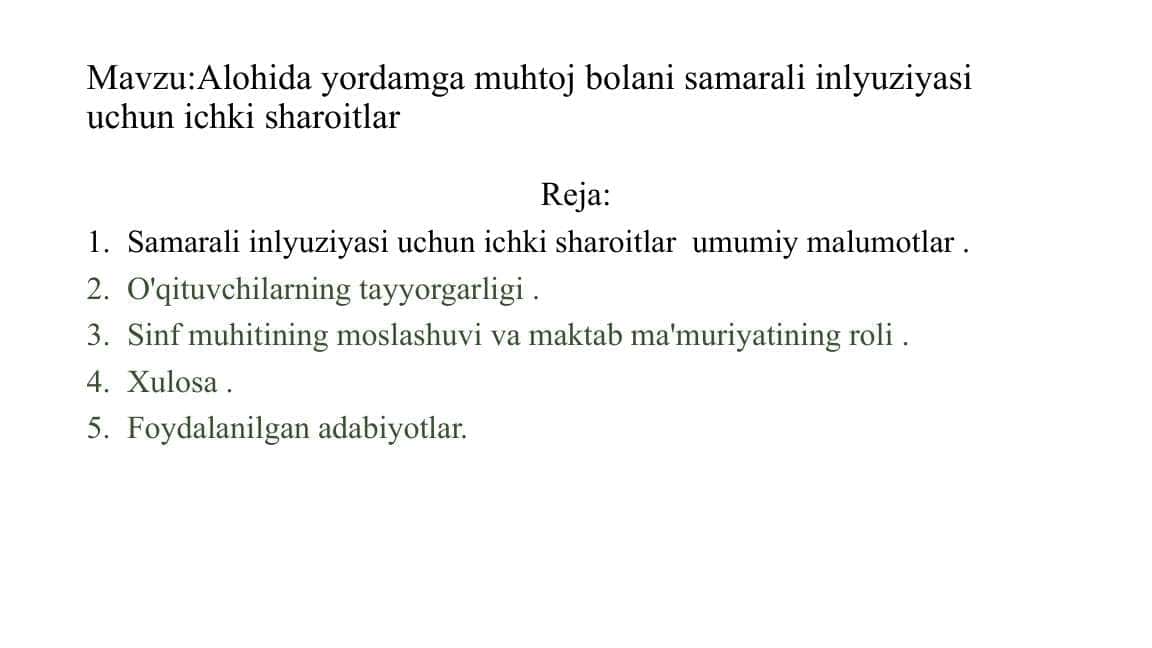 Alohida yordamga muhtoj bolani samarali inlyuziyasi uchun ichki sharoitlar