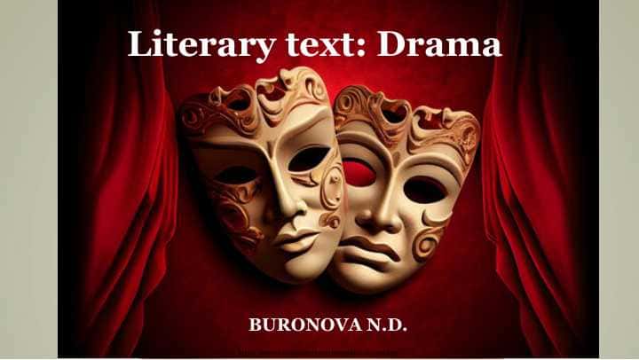 Literary text: Drama
