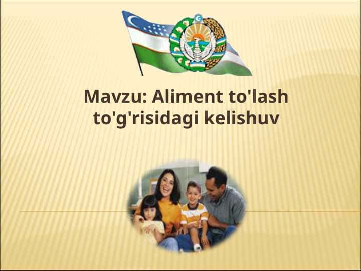 Aliment to'lash to'g'risidagi kelishuv 1