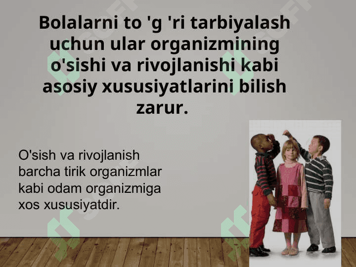 Bolalar va o’smirlar o’sishi va rivojlanishining umumiy qonuniyatlari 5
