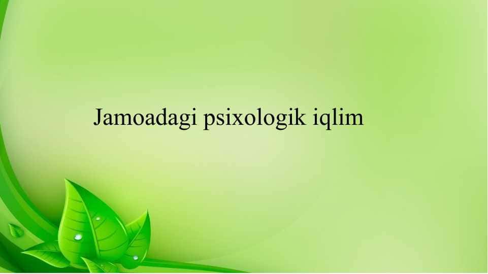 Jamoadagi psixologik iqlim