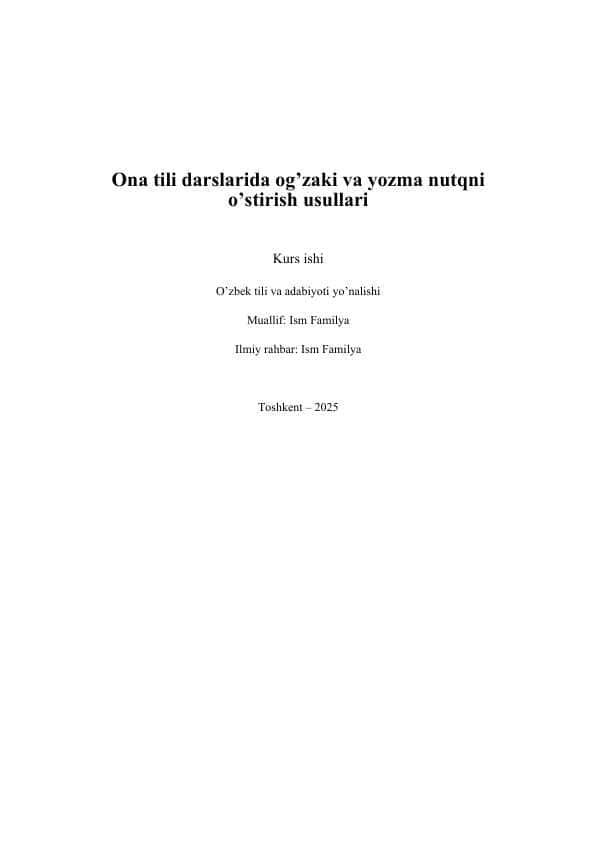 Ona tili darslarida og’zaki va yozma nutqni o’stirish usullari