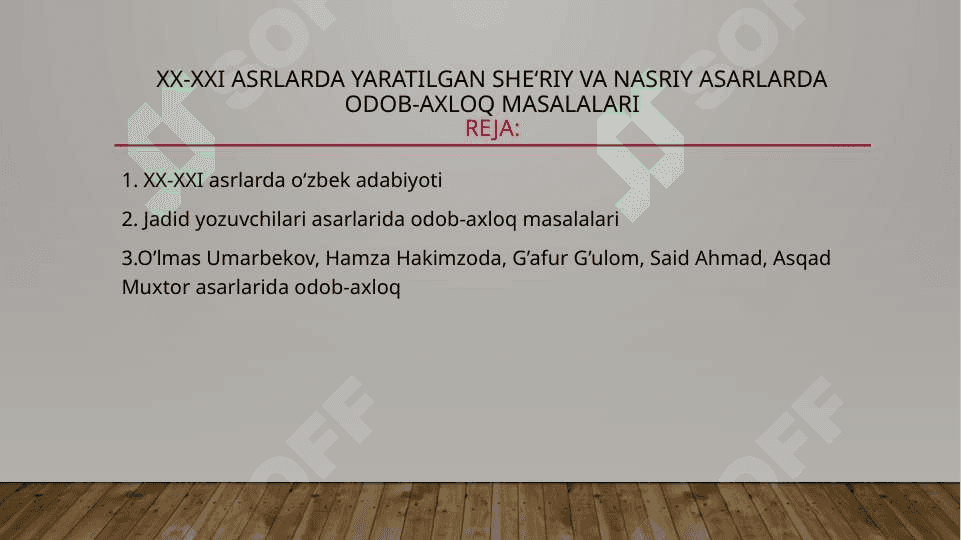 XX-XXI asrlarda yaratilgan she‘riy va nasriy asarlarda odob-axloq masalalari 2