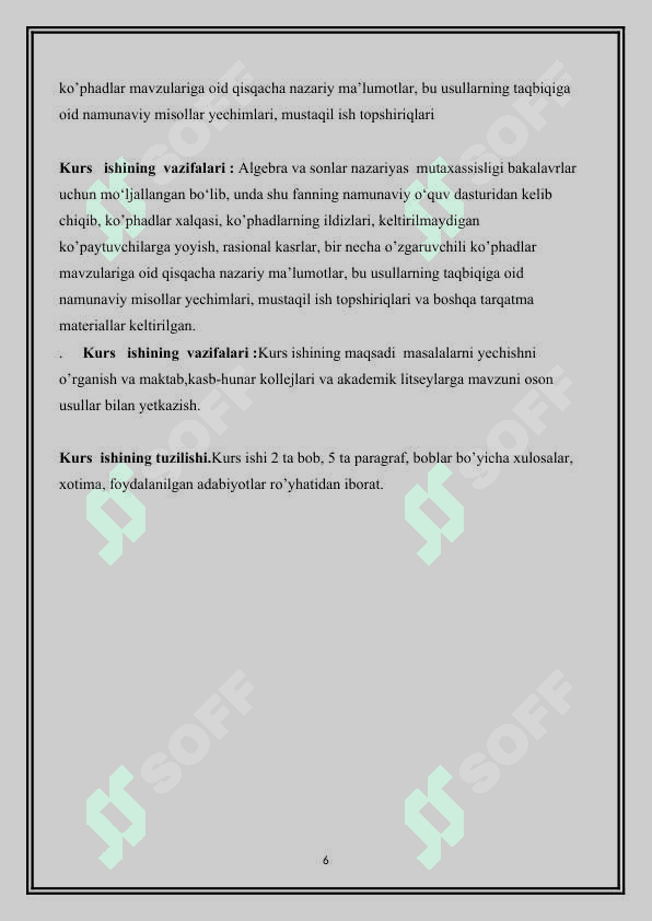 Ko’p o’zgarubchili ko’phadlarni keltirilmaydigon kuphadlar ko’paytmasiga yoyish. 6