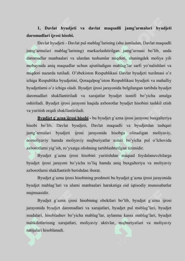 Davlat budjeti va davlat maqsadli jamg‘armalari budjeti ijrosi bo‘yicha budjet hisobida qo‘llaniladigan hisob hujjatlari va registrlari. 3