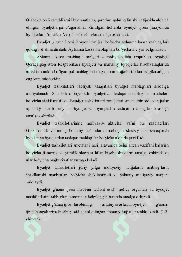 Davlat budjeti va davlat maqsadli jamg‘armalari budjeti ijrosi bo‘yicha budjet hisobida qo‘llaniladigan hisob hujjatlari va registrlari. 5