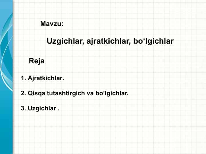 Uzgichlar, ajratkichlar, bo‘lgichlar