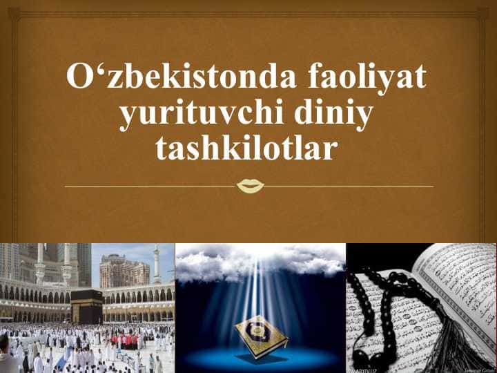 O‘zbekistonda faoliyat yurituvchi diniy tashkilotlar 1