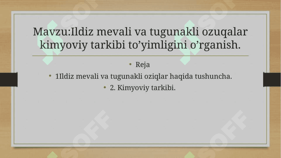 Ildiz mevali va tuganak ozuqalarning kimyoviy tarkibi va tuyimligini oʻrganish 2