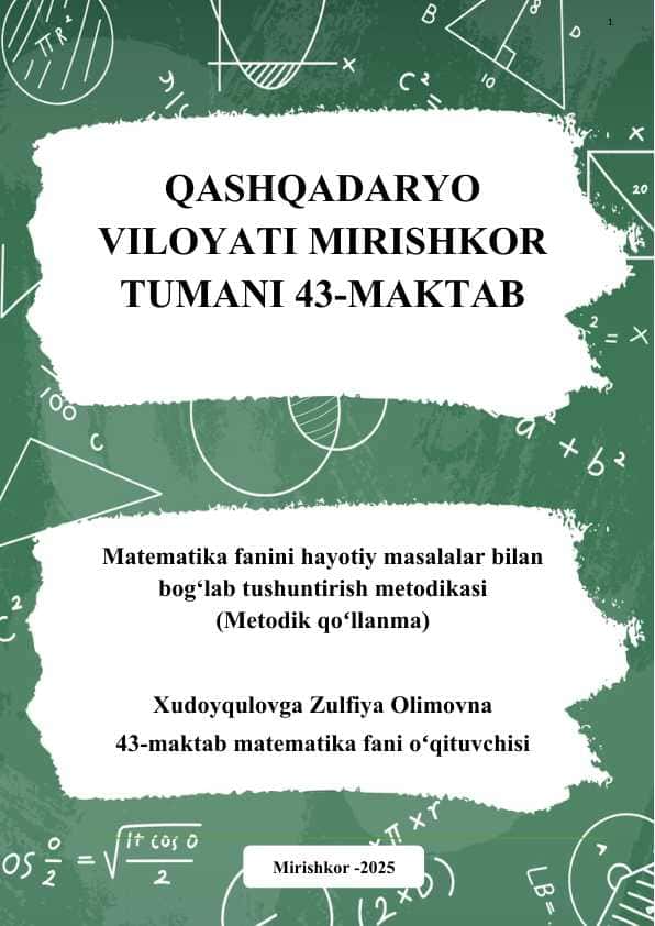 Matematika fanini hayotiy masalalar bilan bog‘lab tushuntirish metodikasi