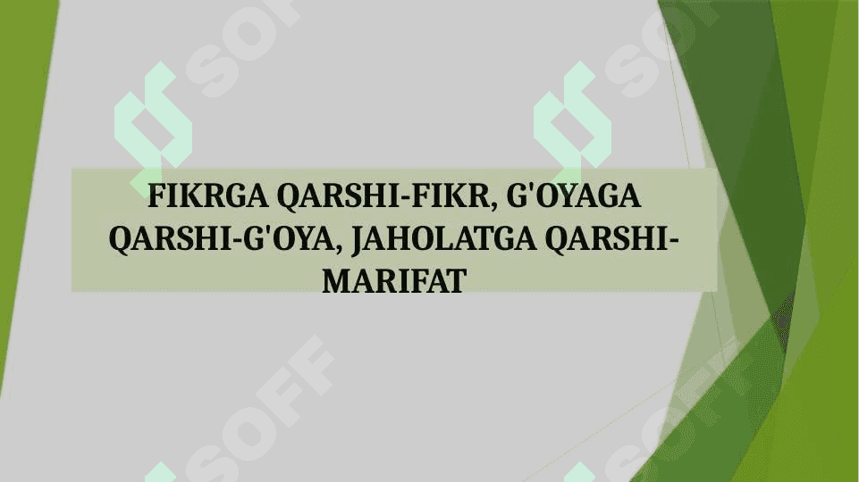 Fikrga qarshi-fikr, g'oyaga qarshi-g'oya, jaholatga qarshi-marifat 2