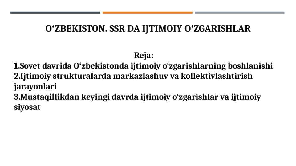 Oʻzbekiston. SSR da ijtimoiy oʻzgarishlar 1