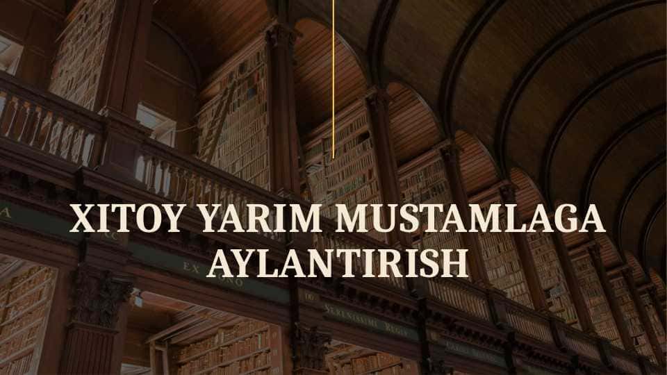 XITOY YARIM MUSTAMLAGA AYLANTIRISH 1