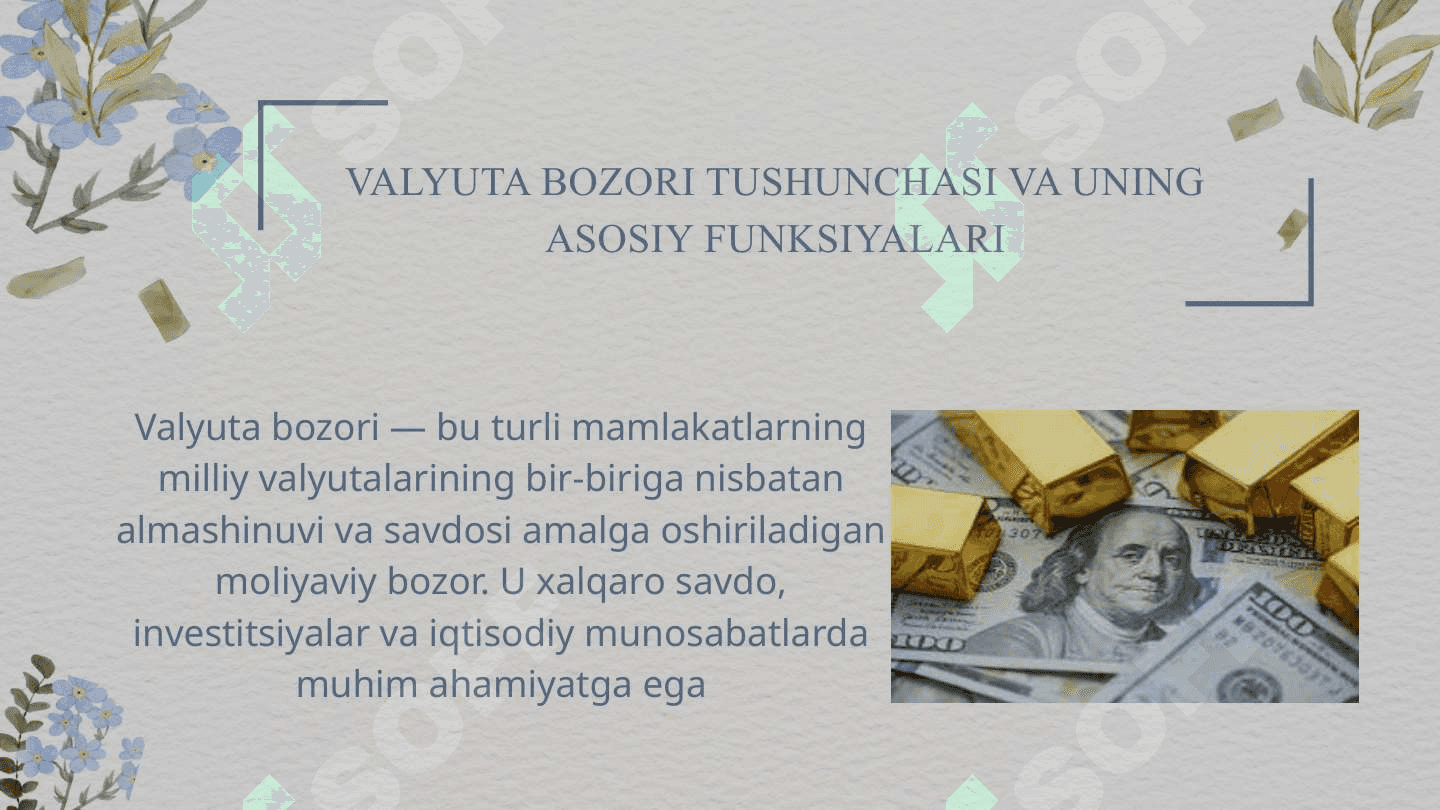 Mavzu: Valyuta va moliya bozorlari. 3