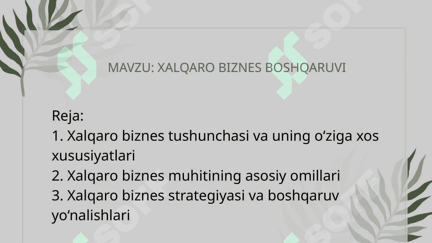 MAVZU: XALQARO BIZNES BOSHQARUVI 2