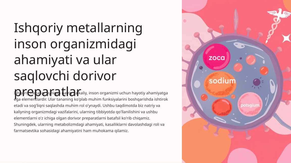 Ishqoriy metallarning inson organizmidagi ahamiyati va ular saqlovchi dorivor preparatlar 1