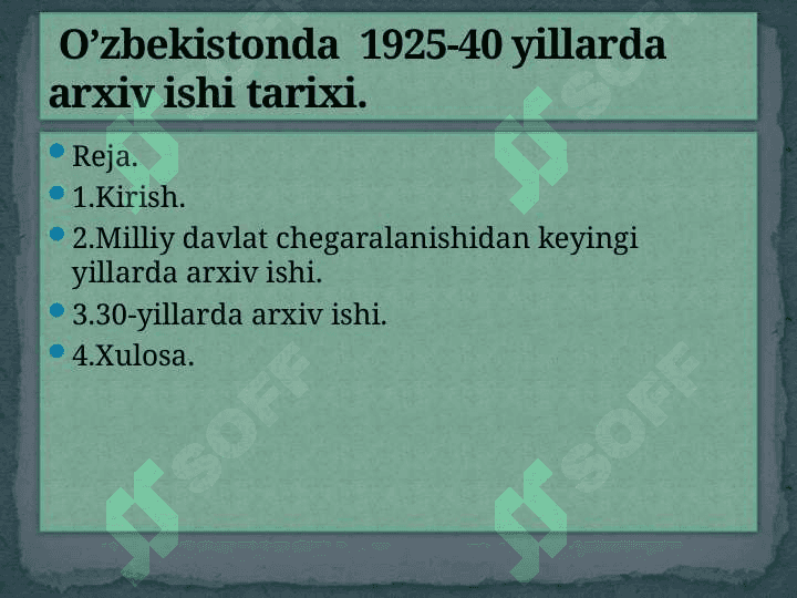 O’zbekistonda  1925-40 yillarda arxiv ishi tarixi. 2
