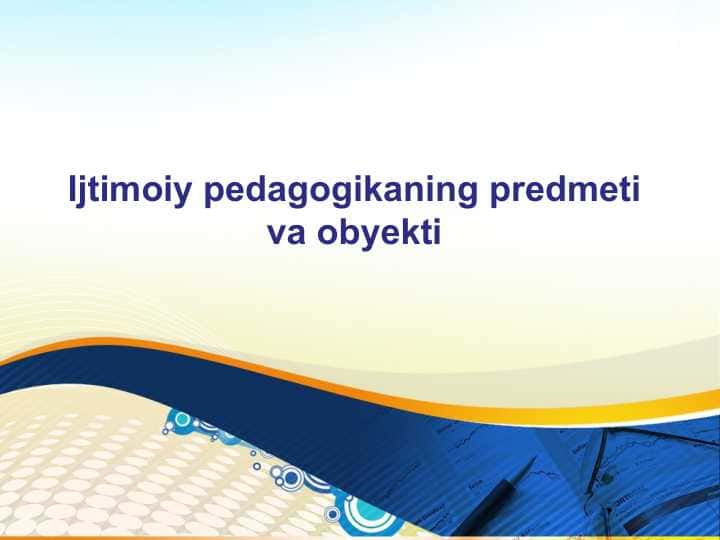 Ijtimoiy pedagogikaning predmeti va obyekti