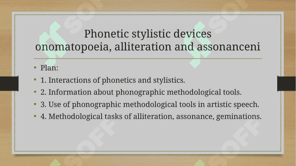 Phonetic stylistic devicesonomatopoeia, alliteration and assonanceni 2