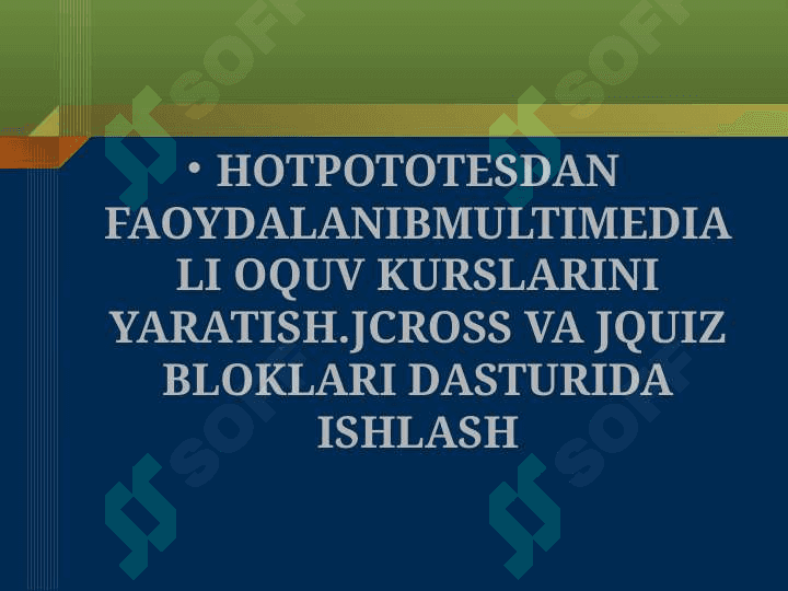 HOTPOTOTESDAN FAOYDALANIBMULTIMEDIALI OQUV KURSLARINI YARATISH.JCROSS VA JQUIZ BLOKLARI DASTURIDA ISHLASH 2