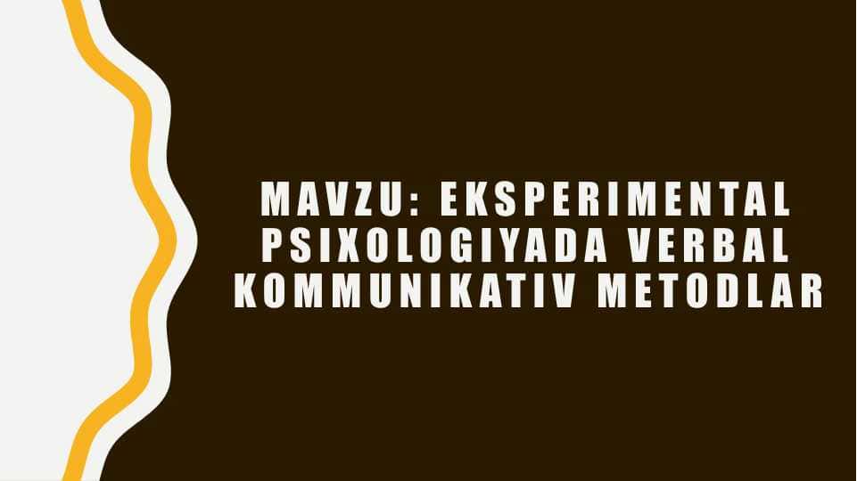 Eksperimental Psixologiyada Verbal Kommunikativ Metodlar