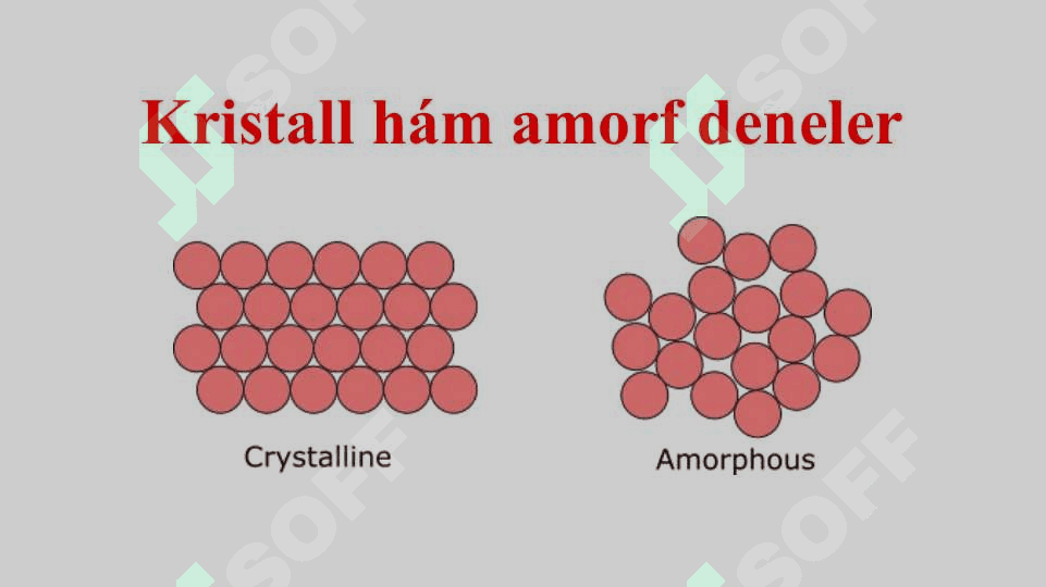 Kristall hám amorf deneler_5E 2