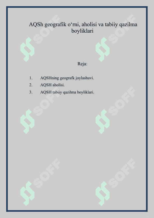 AQSh geografik o‘rni, aholisi va tabiiy qazilma boyliklari 2