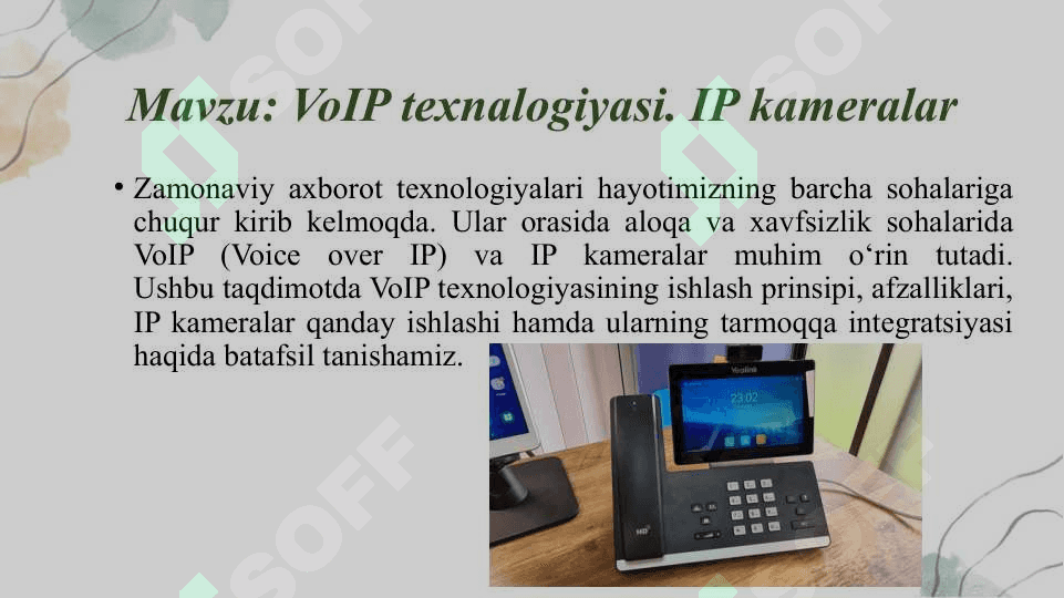 VoIP texnalogiyasi. IP kameralar 2