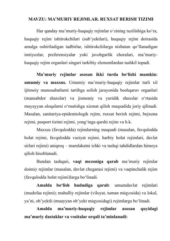 MA’MURIY REJIMLAR. RUXSAT BERISH TIZIMI