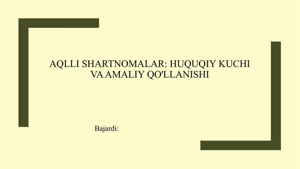 aqlli shartnomalar: huquqiy kuchi va amaliy qo'llanishi