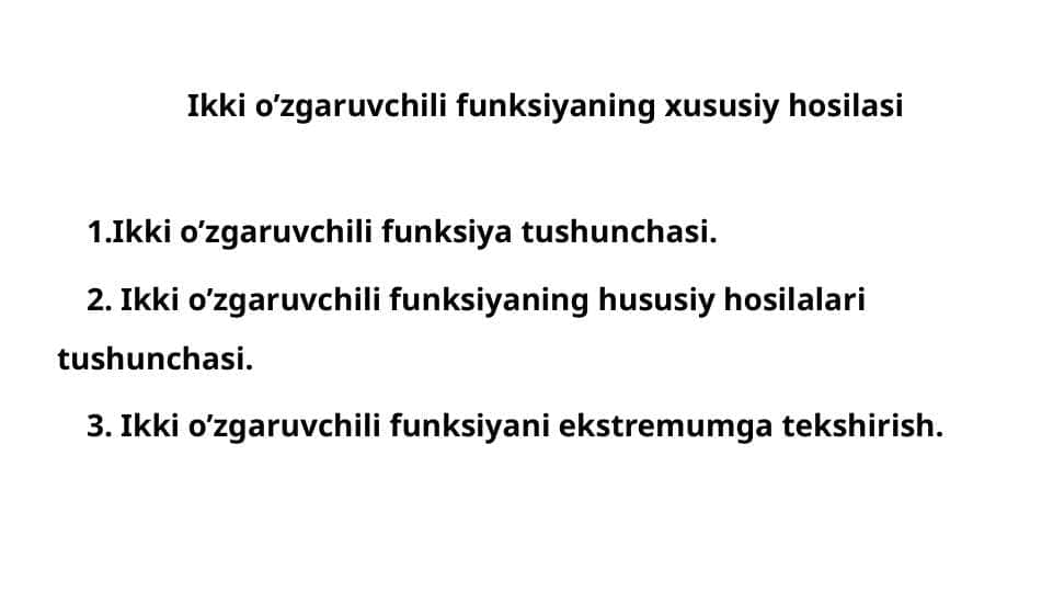 Ikki o'zgaruvchili funksiyaning xususiy hosilasi 1