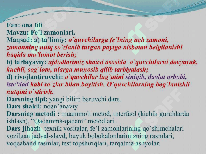 Fe’llarning shaxs-son qo`shimchalari bilan tuslanishi va fe’llarda zamon mavzusini o`rganish darslari ishlanmasini tuzish 4