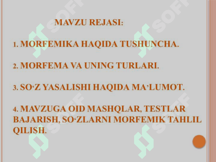 MORFEMIKA  (SO‘Z TARKIBI) MORFEMA, UNING TURLARI. SO‘Z YASALISHI 2
