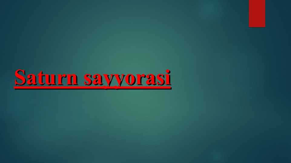 Saturn sayyorasi haqida 1