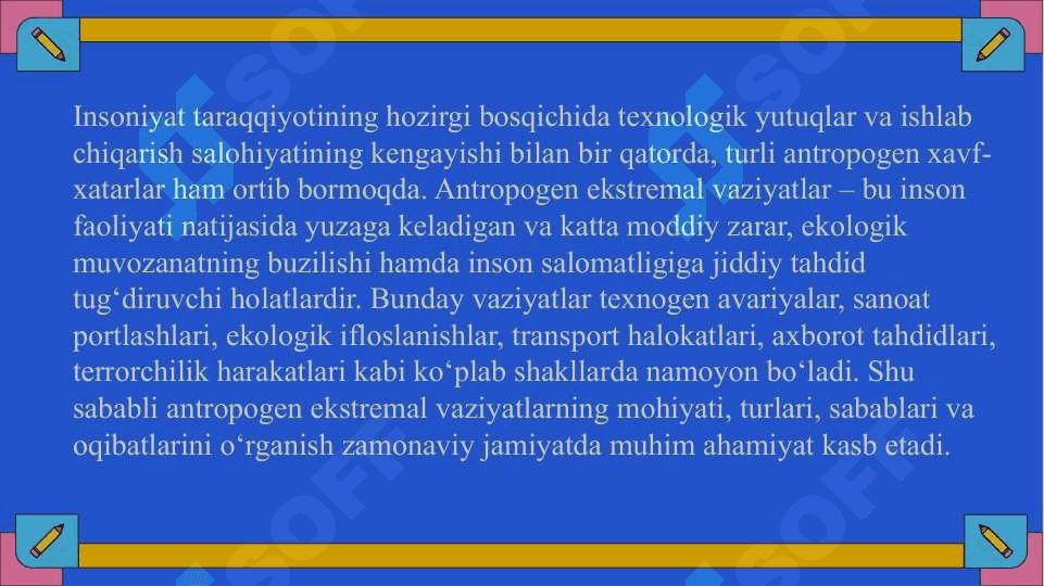 Antropogen ekstremal vaziyatlarning tavsifi   slayd 3
