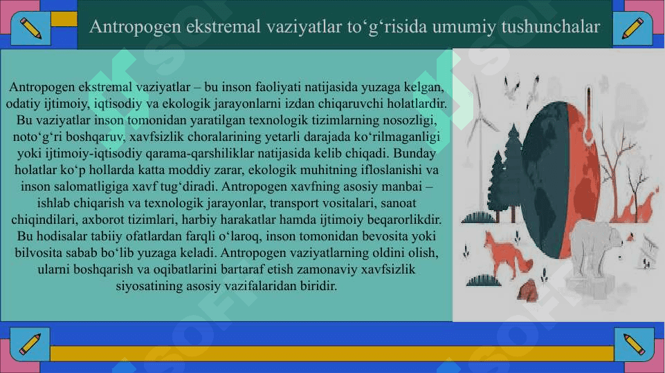 Antropogen ekstremal vaziyatlarning tavsifi   slayd 4