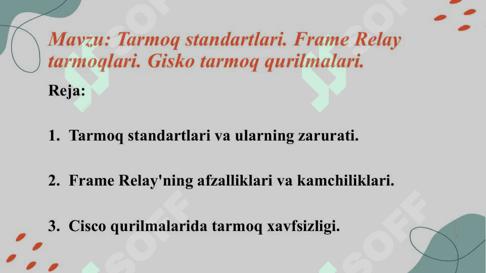 Tarmoq standartlari. Frame Relay tarmoqlari. Gisko tarmoq qurilmalari. 2